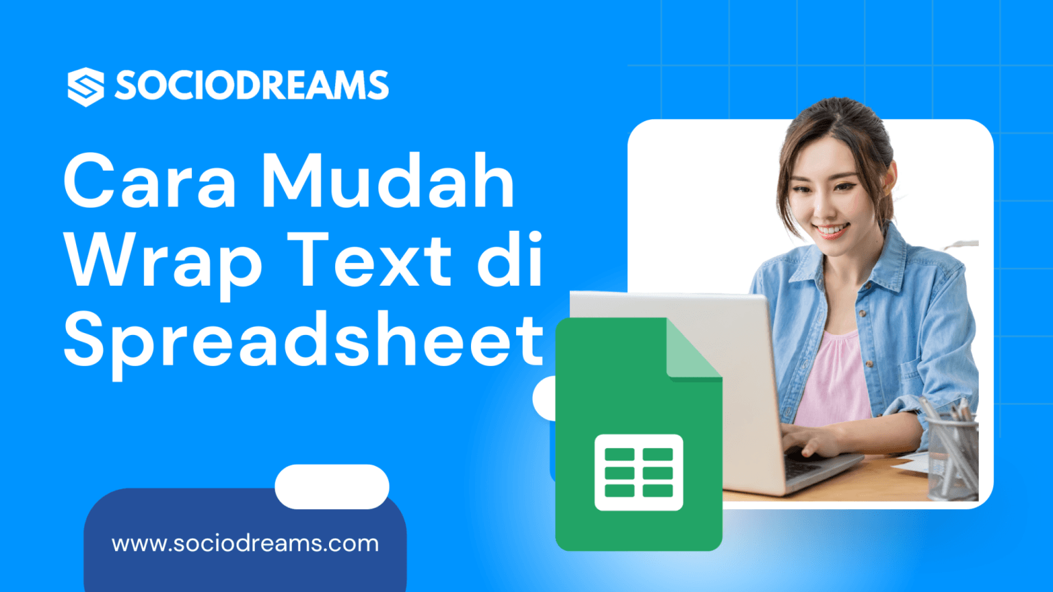 Cara mudah wrap text di spreadsheet sociodreams