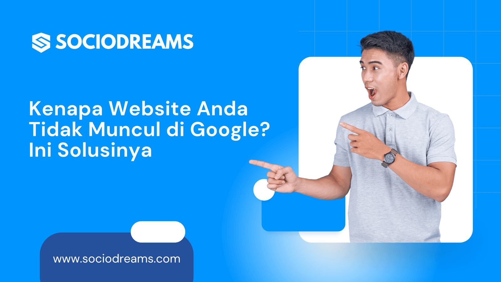 Kenapa Website Anda Tidak Muncul di Google Ini Solusinya