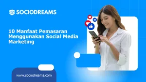 Pemasaran Menggunakan Social Media Marketing